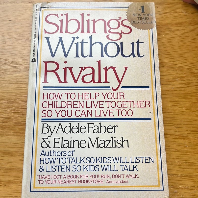 Siblings Without Rivalry