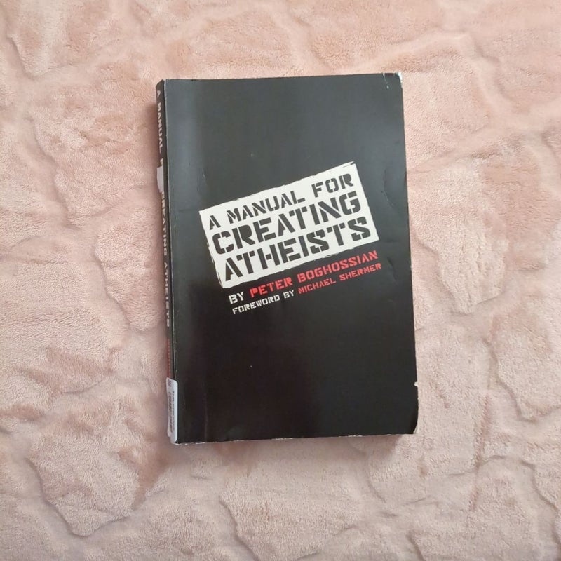 A Manual for Creating Atheists