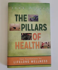 The Pillars of Health