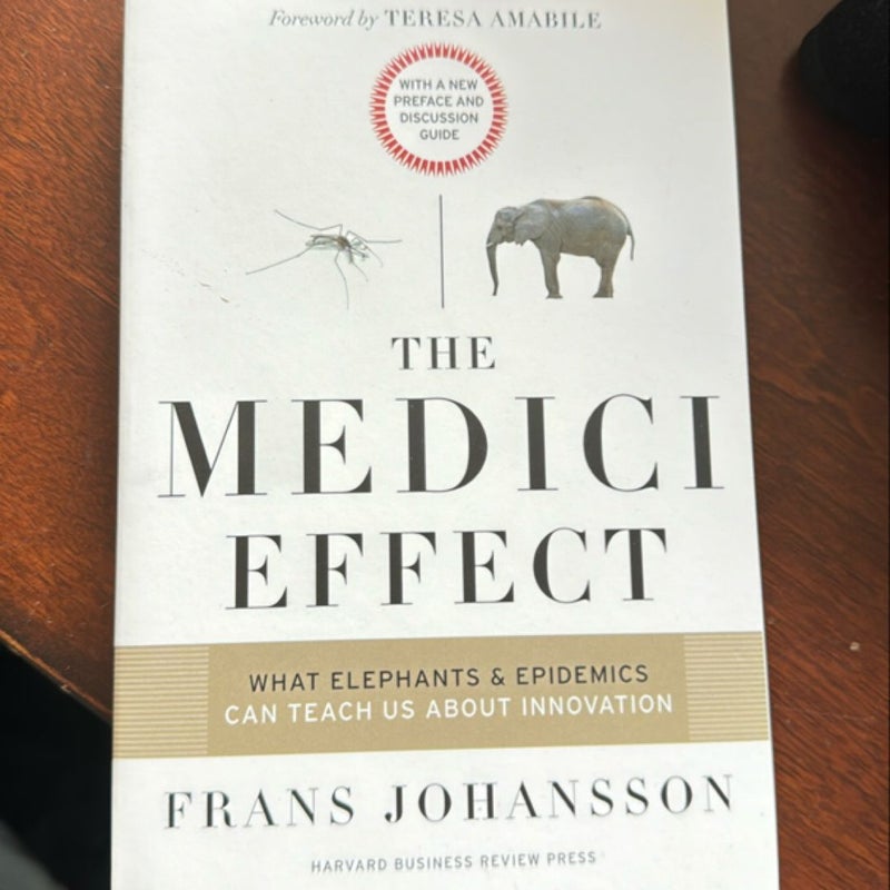 The Medici Effect, with a New Preface and Discussion Guide