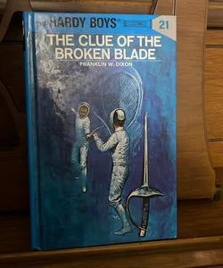 Hardy Boys 21: the Clue of the Broken Blade