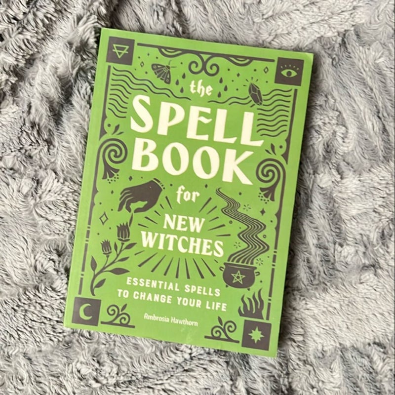 The Spell Book for New Witches