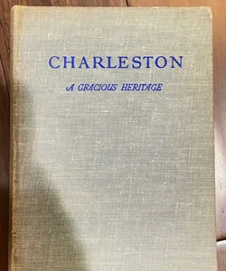 1947 Charleston a gracious heritage