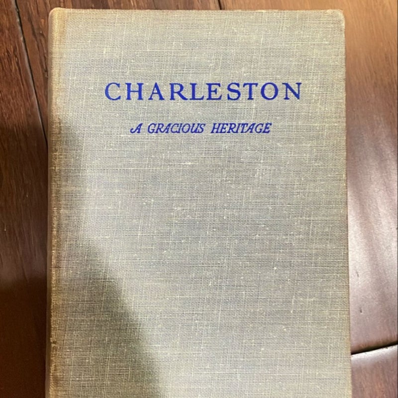 1947 Charleston a gracious heritage