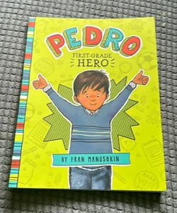 Pedro: First Grade Hero