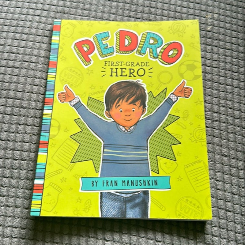 Pedro: First Grade Hero