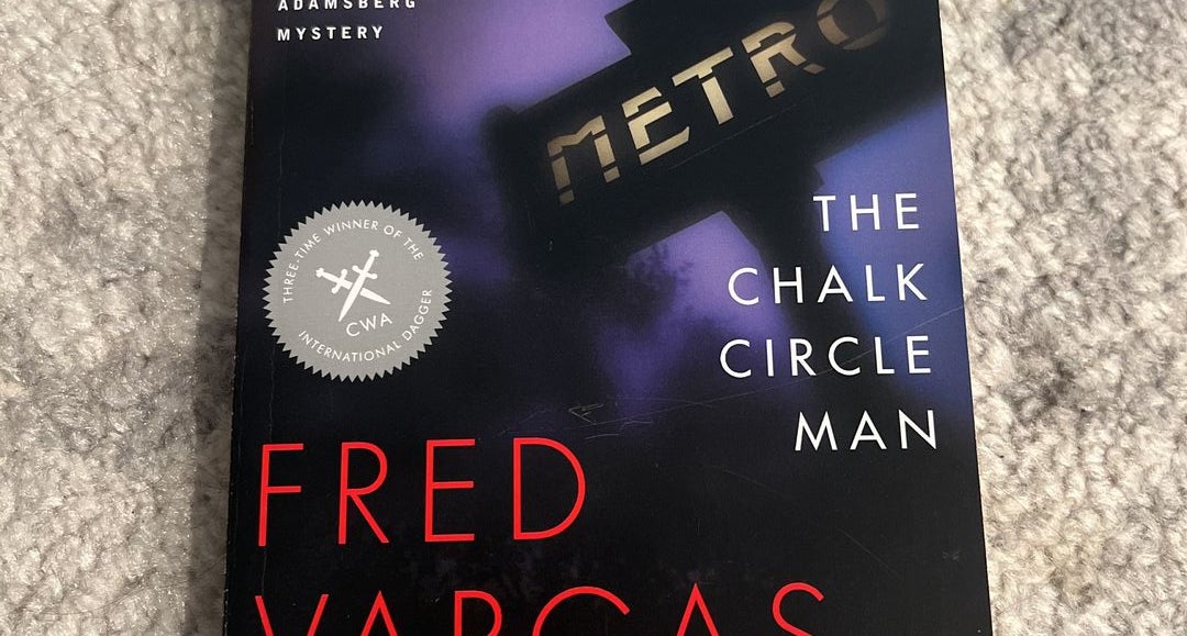 The Chalk Circle Man by Fred Vargas Sian Reynolds