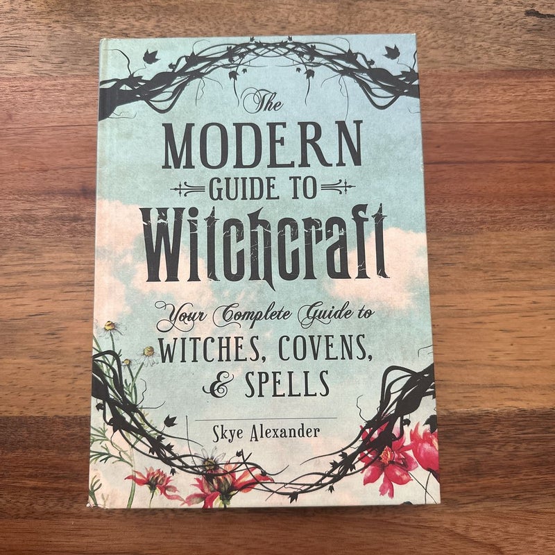 The Modern Guide to Witchcraft