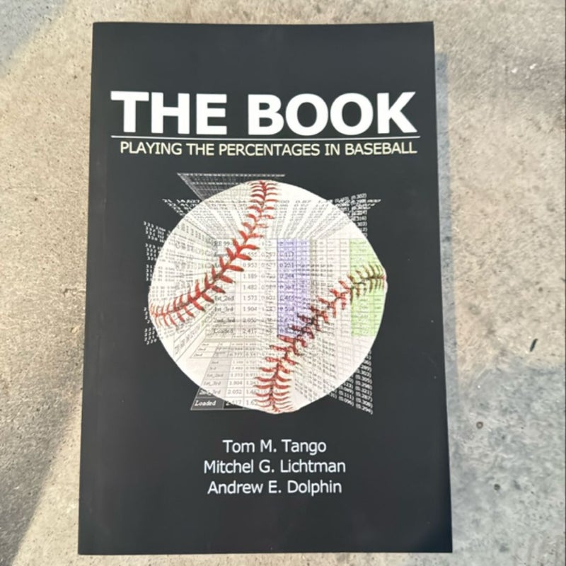 The Book: Playing the Percentages in Baseball