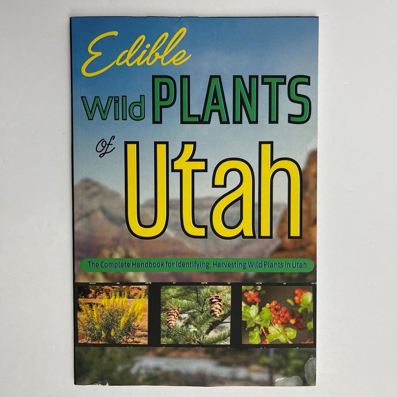 Edible Wild Plants of Utah