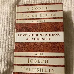 A Code of Jewish Ethics, Volume 2