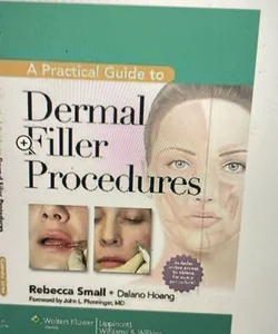 A practical guide to dermal filler procedure 