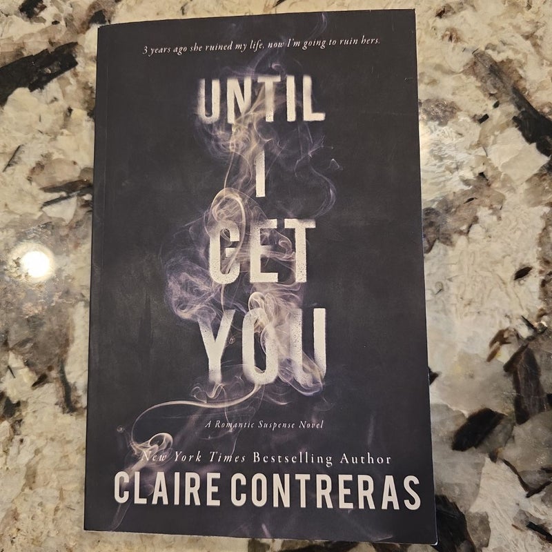 Until I Get You (OLD AMS PAPERBACK)