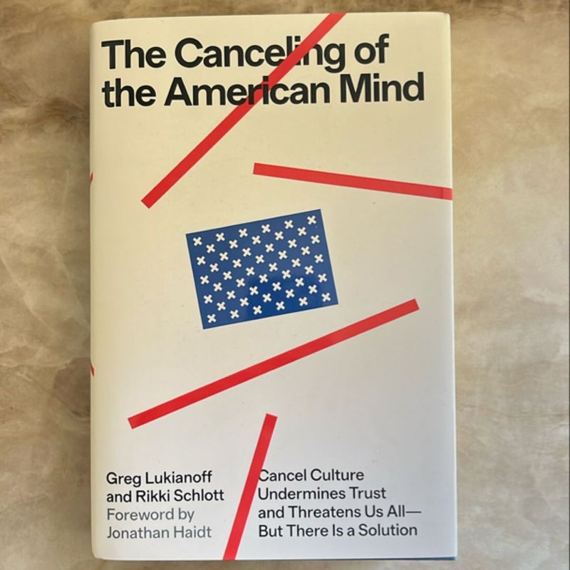 The Canceling of the American Mind