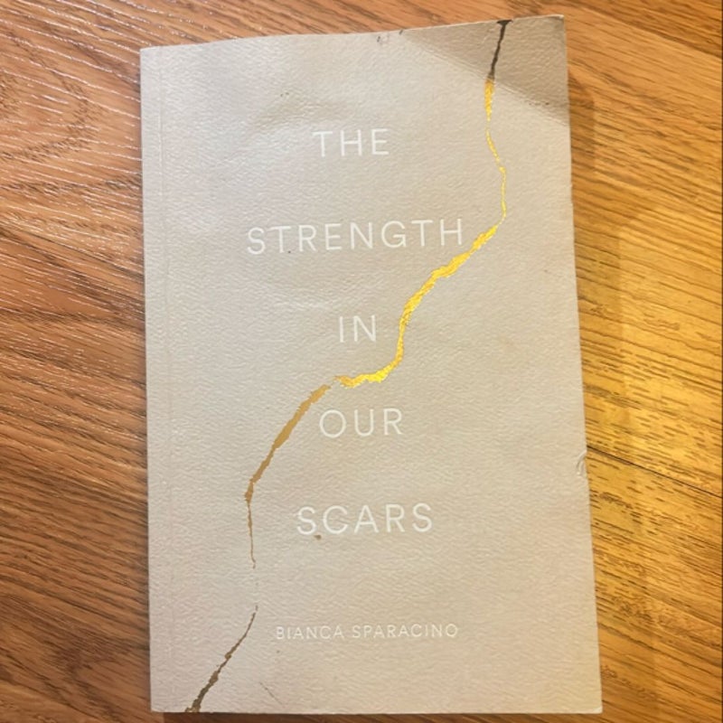 The Strength in Our Scars