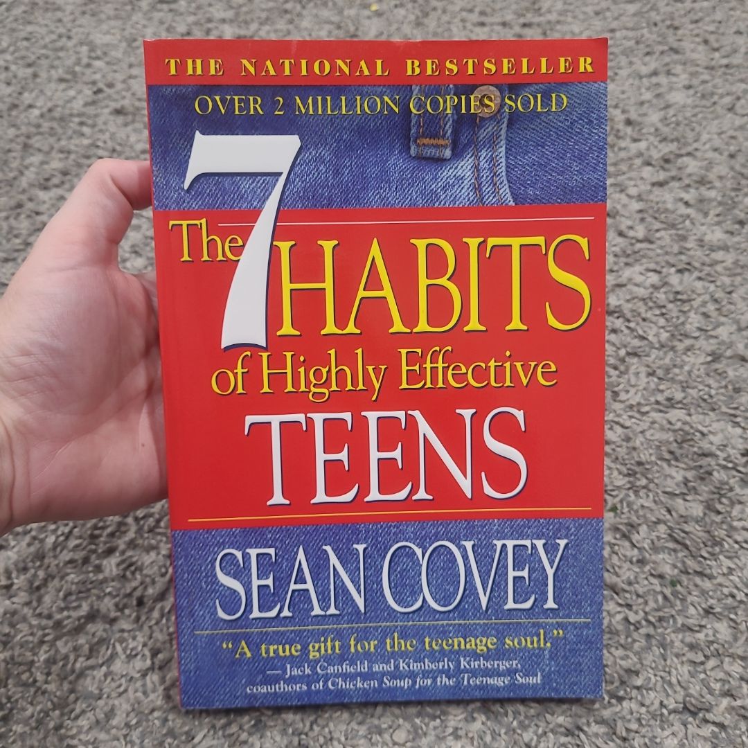 The 7 Habits of Highly Effective Teens