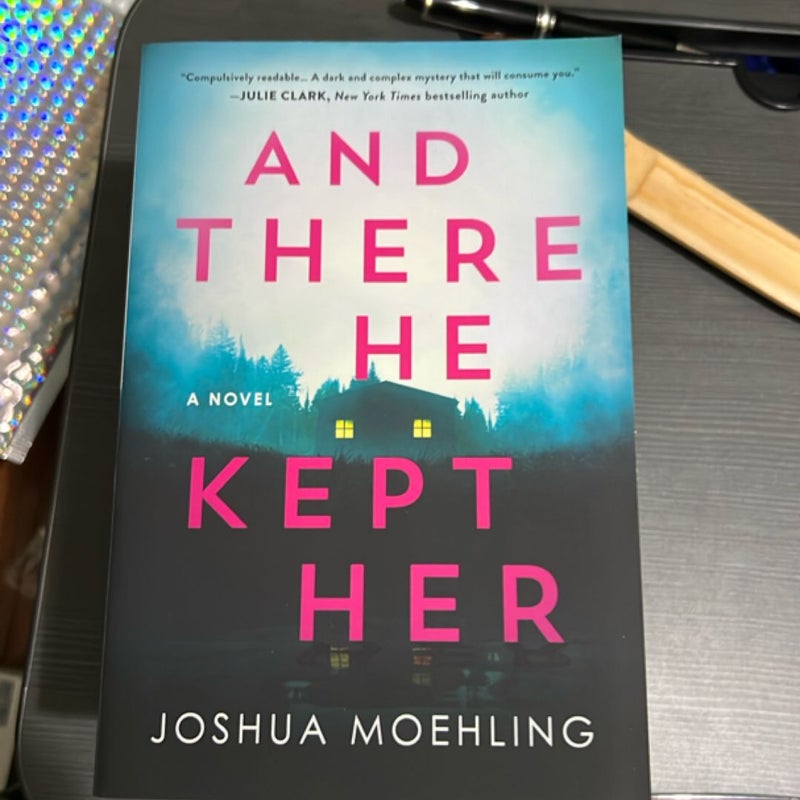 And There He Kept Her