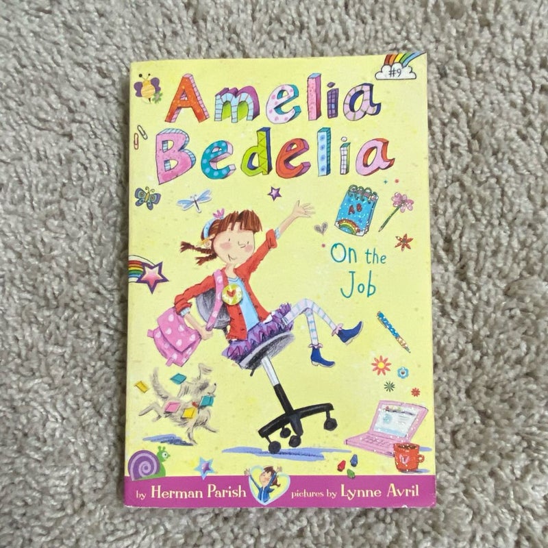 Amelia Bedelia Chapter Book #9: Amelia Bedelia on the Job