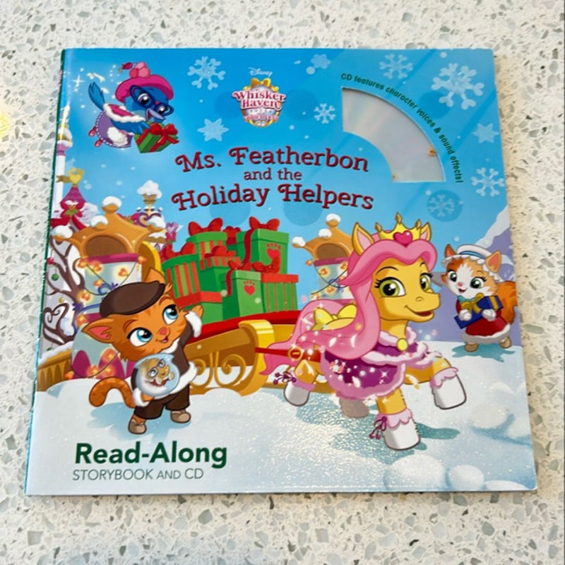 Whisker Haven Tales with the Palace Pets: Ms. Featherbon and the Holiday Helpers: Read-Along Storybook and CD