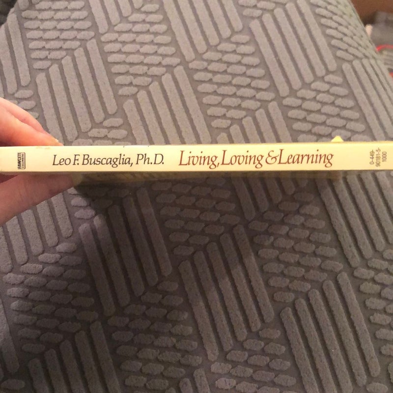 Living Loving and Learning