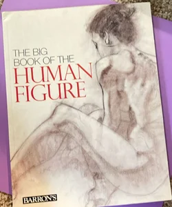 The Big Book of the Human Figure