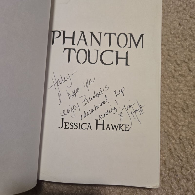 Phantom Touch Signed