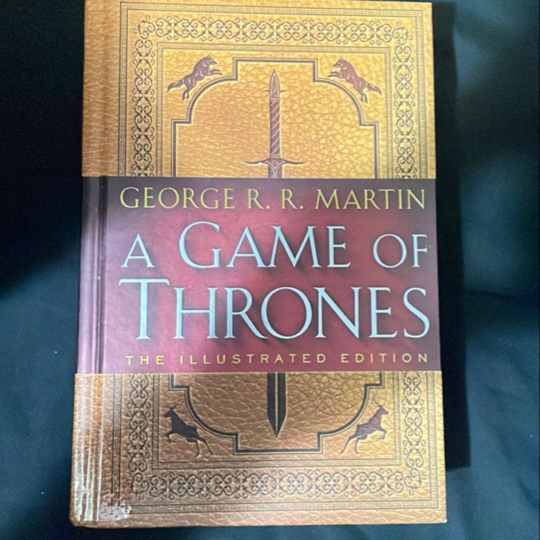 A Game of Thrones: the Illustrated Edition