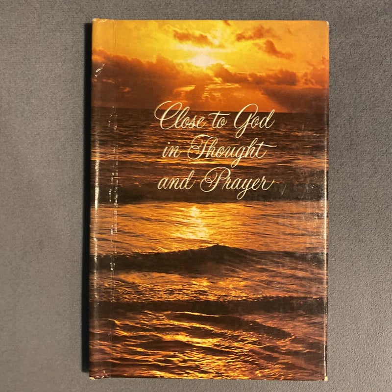 Close To God In Thought And Prayer