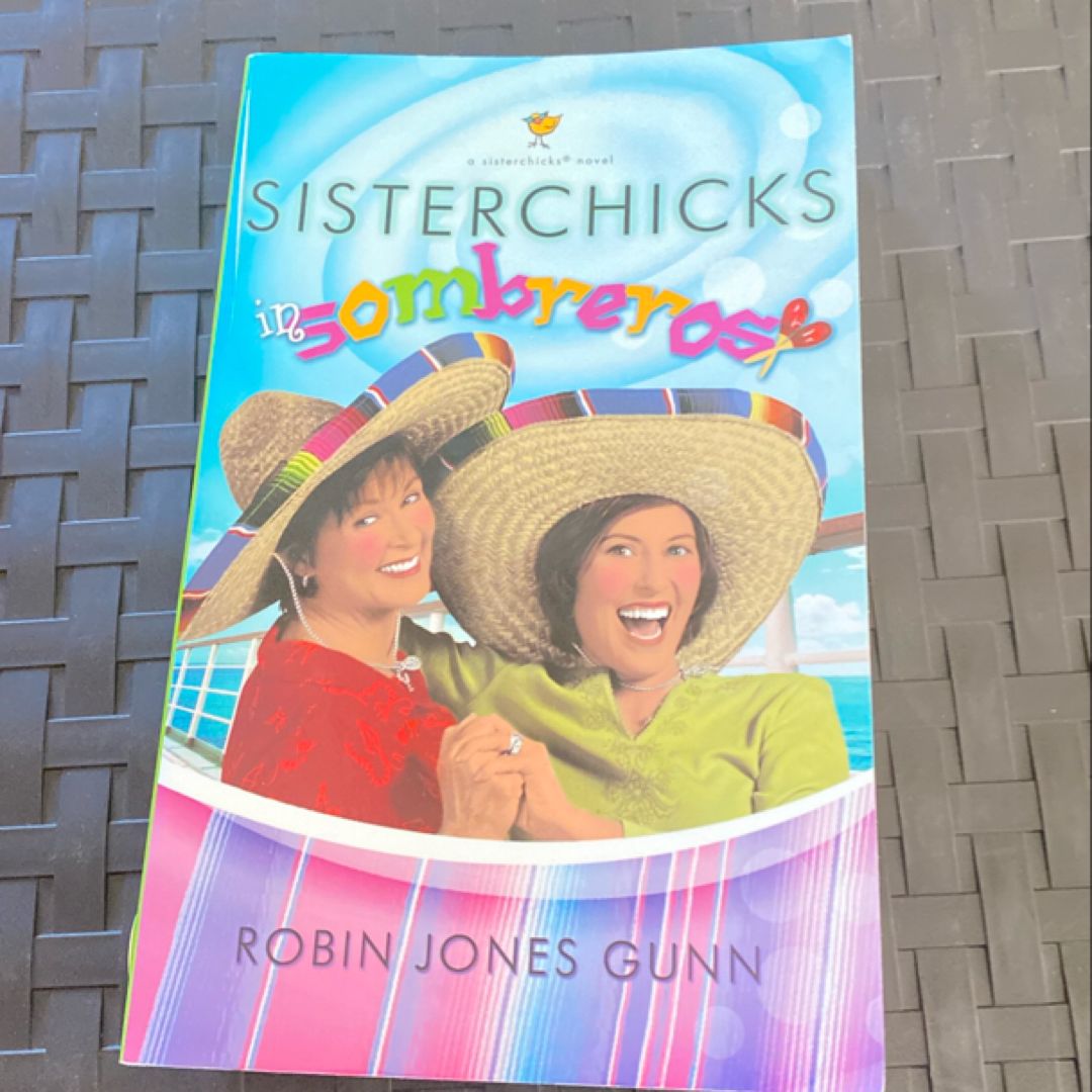 Sisterchicks in sombreros 