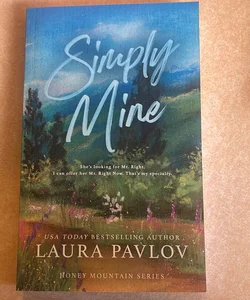 Simply Mine: a Honey Mountain Series Special Edition Paperback