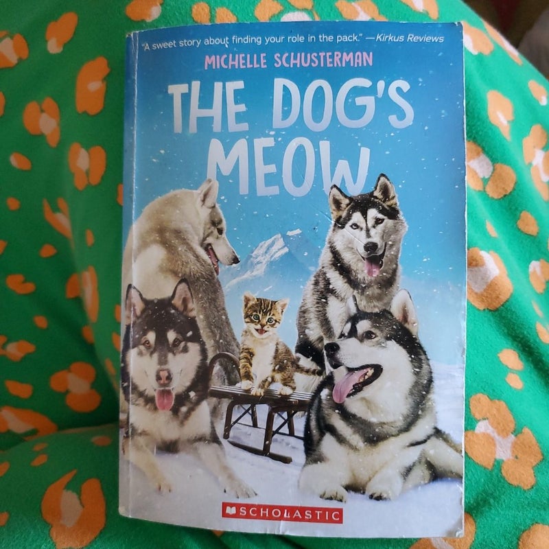 The Dog's Meow