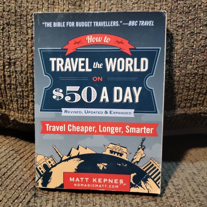 How to Travel the World on $50 a Day