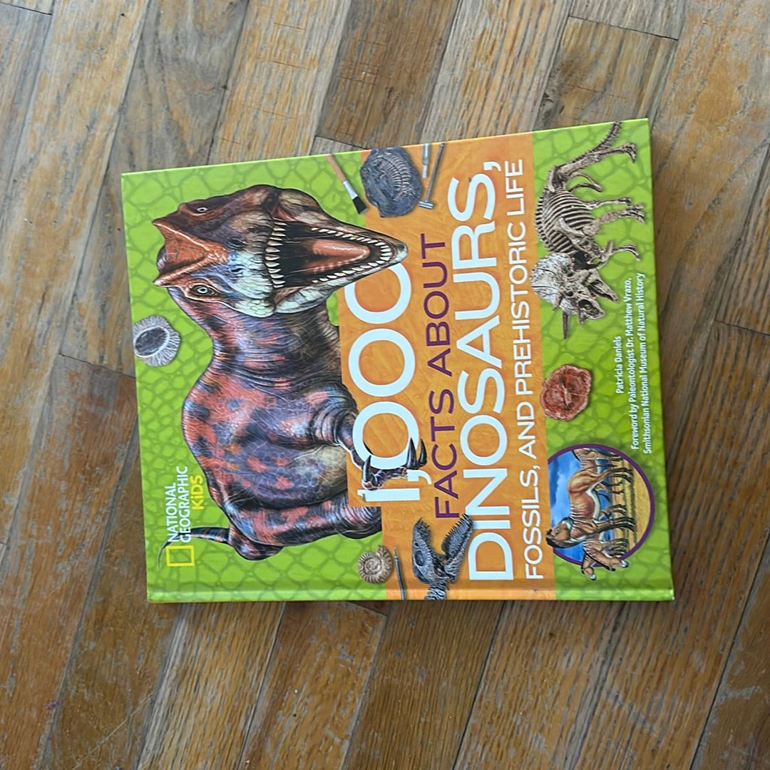 1,000 Facts about Dinosaurs, Fossils, and Prehistoric Life