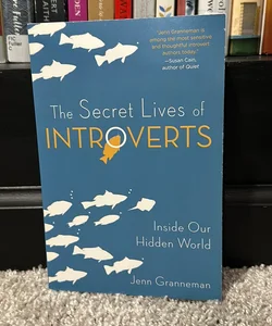 The Secret Lives of Introverts