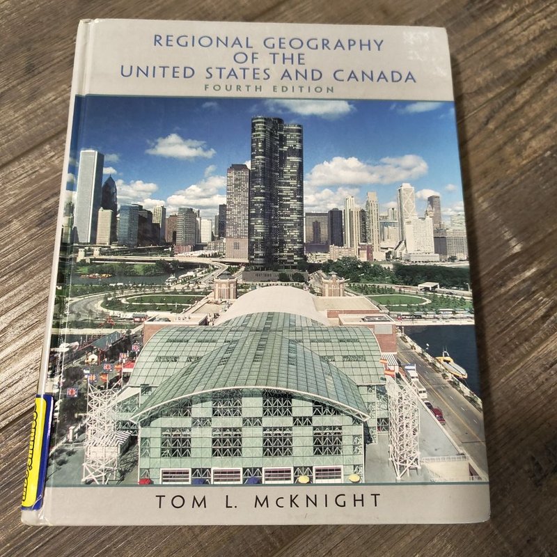 Regional Geography of the United States and Canada by Tom L. McKnight