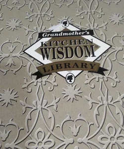 Grandmother's Kitchen Wisdom (boxed set)