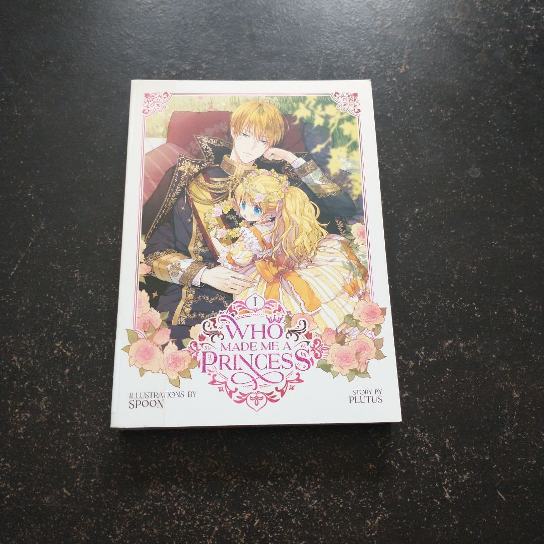 Who Made Me a Princess Vol. 1