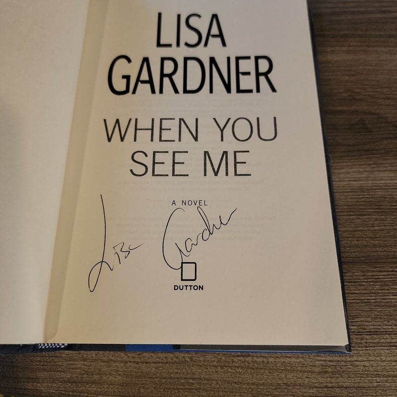 When You See Me *Signed by Lisa Gardner*