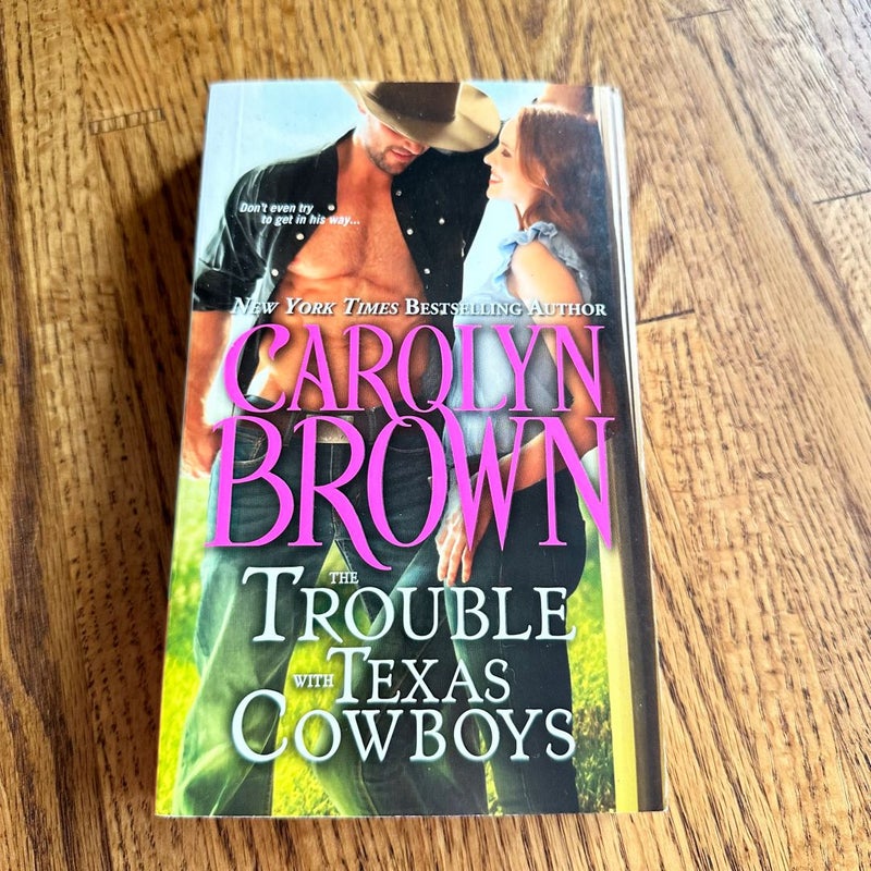 Trouble with Texas Cowboys