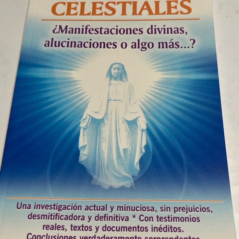 Apariciones Celestiales Manifestaciones Divinas, Alucinaciones O ago Mas..?