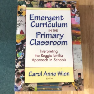 Emergent Curriculum in the Primary Classroom