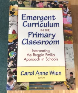 Emergent Curriculum in the Primary Classroom
