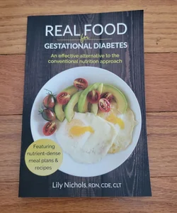 Real Food for Gestational Diabetes