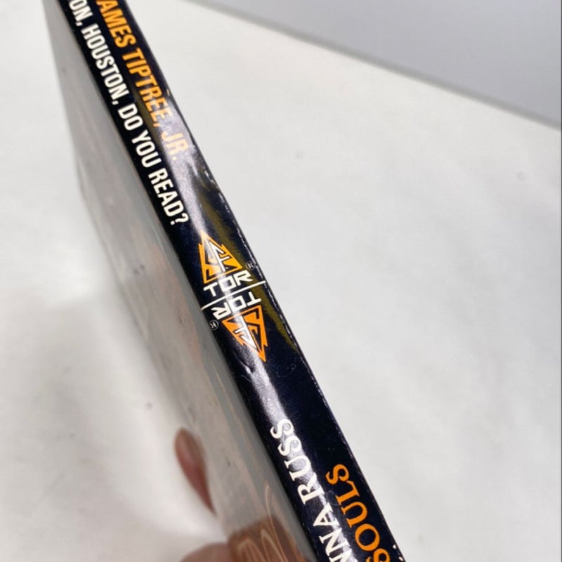 Houston, Houston, Do You Read? and Souls