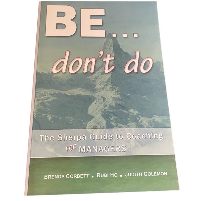 Be... Don't Do