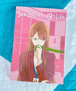 See You in My 19th Life, Vol. 1