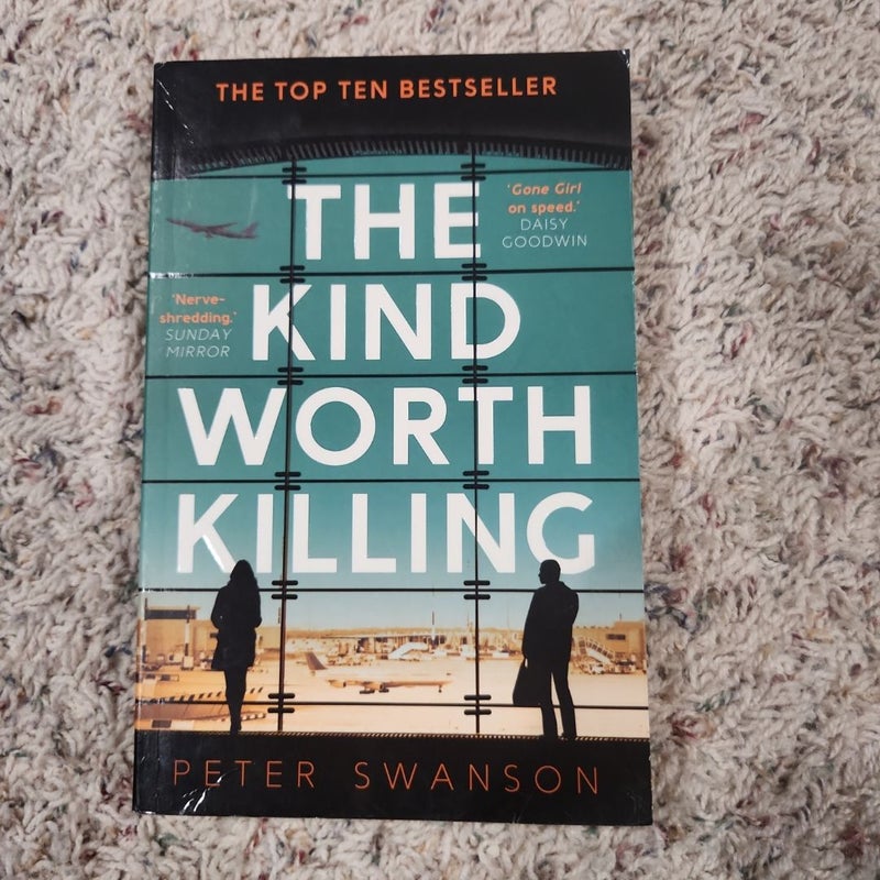 The Kind Worth Killing