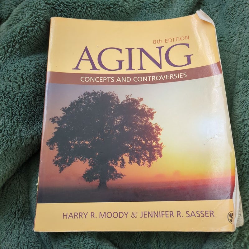 Aging: Concepts and Controversies 