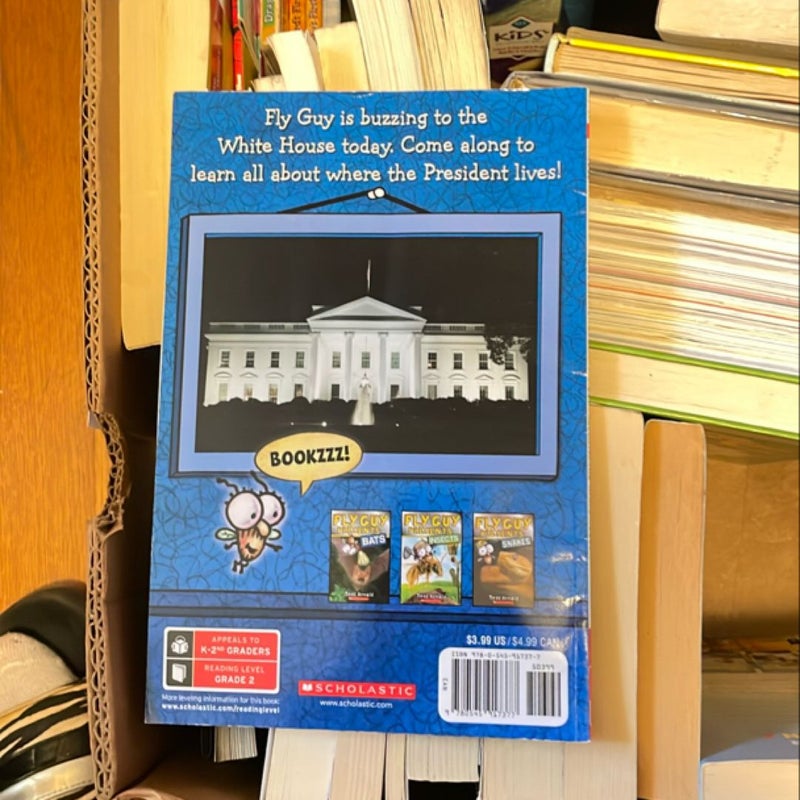 Fly Guy Presents: the White House (Scholastic Reader, Level 2)