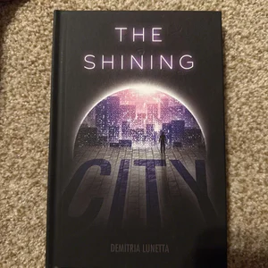 The Shining City (Malcolm Walker, Book 2)